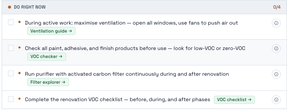 Do Right Now checklist for renovation air quality: maximise ventilation during active work, check paint and adhesive products for low-VOC, run purifier with activated carbon continuously, complete the renovation VOC checklist